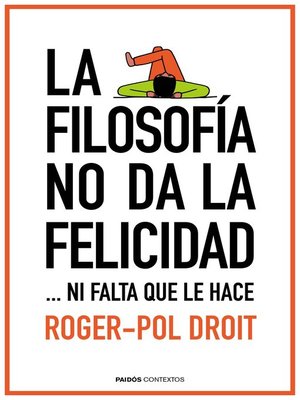 cover image of La filosofía no da la felicidad